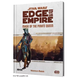 Star Wars: Edge of the Empire - Mask of the Pirate Queen szerepjáték-kiadvány (angol nyelvű)