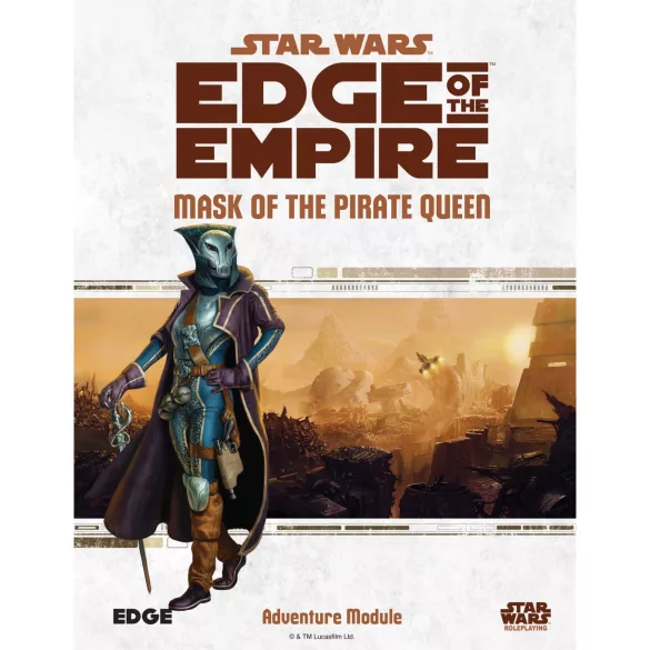 Star Wars: Edge of the Empire - Mask of the Pirate Queen szerepjáték-kiadvány (angol nyelvű)