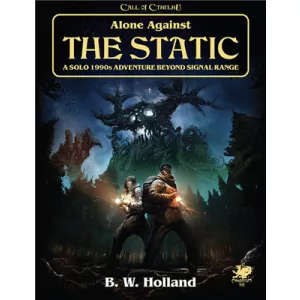Call of Cthulhu: Alone Against The Static - EN-CHA23181-H