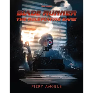 Blade Runner: The Roleplaying Game - Case File 02: Fiery Angels - EN-FLF-BLR007