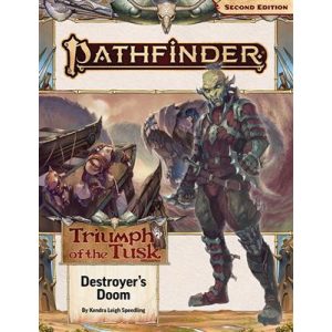 Pathfinder Adventure Path: Destroyer’s Doom (Triumph of the Tusk 3 of 3) (P2) - EN-PZO15209-SC