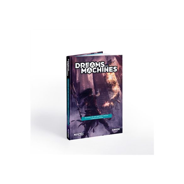 Dreams and Machines: Campaign Book - Echoes Of An Ancient Enemy - EN-MUH1140109
