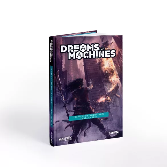 Dreams and Machines: Campaign Book - Echoes Of An Ancient Enemy - EN-MUH1140109