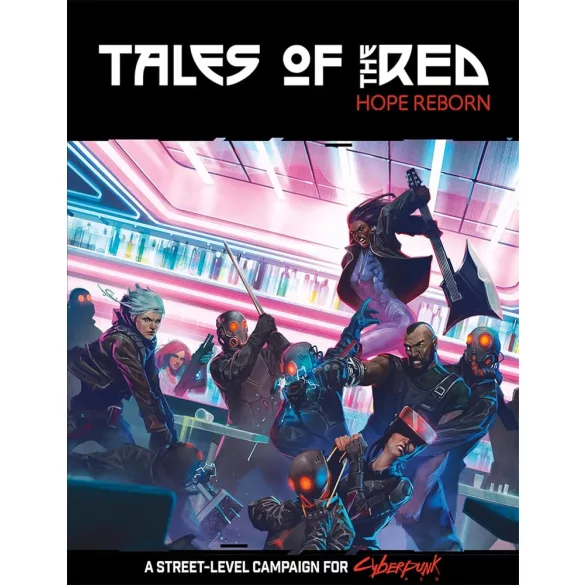Cyberpunk RED: Tales of the RED: Hope Reborn kampánykönyv - EN