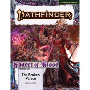 Pathfinder Adventure Path: The Broken Palace (Shades of Blood 2 of 3) (P2) - EN-PZO15214-SC