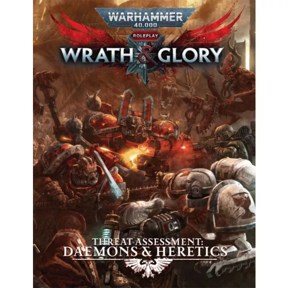 Warhammer 40,000: Wrath & Glory - Threat Assessment: Daemons & Heretics EN bestiárium
