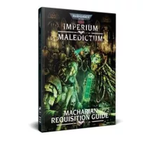 Warhammer 40,000 Roleplay: Imperium Maledictum, Macharian Requisition Guide - EN-CB72711