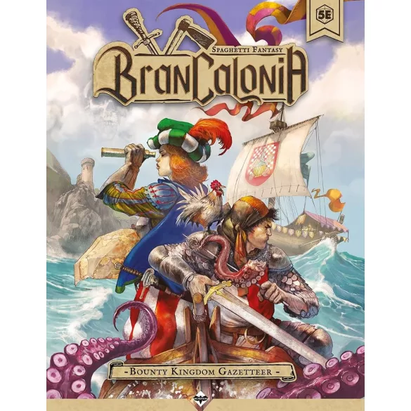 Brancalonia RPG: Bounty Kingdom Gazzetteer - EN szerepjáték-kiegészítő
