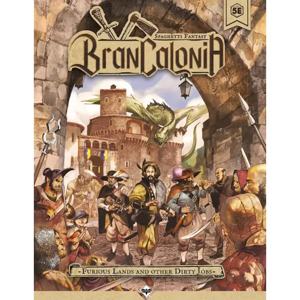 Brancalonia RPG: Furious Lands and Other Dirty Jobs - angol kaland- és kampányantológia
