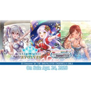 Shadowverse: Evolve - The Idolm@Ster Cinderella Girls EX Crossover Set Display (8 packs) - EN-SVEE-ECP02