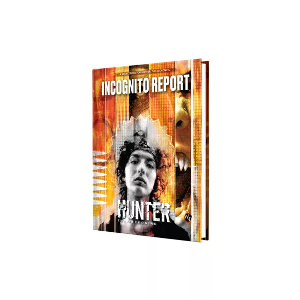 Hunter: The Reckoning 5th Edition Roleplaying Game Incognito Report Sourcebook - EN-RGS11158