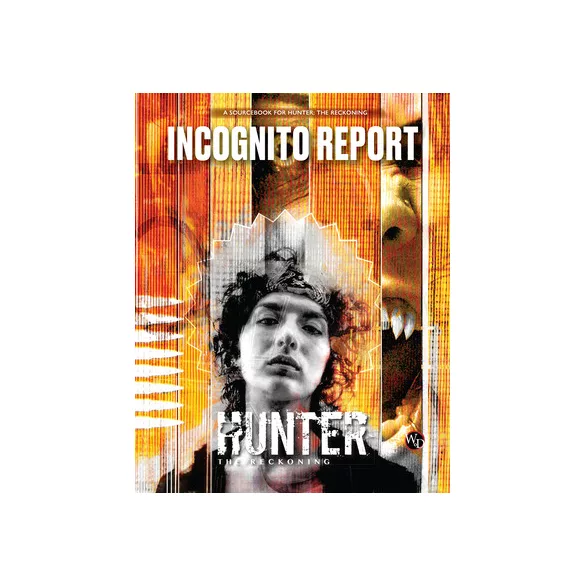 Hunter: The Reckoning 5th Edition Roleplaying Game Incognito Report Sourcebook - EN