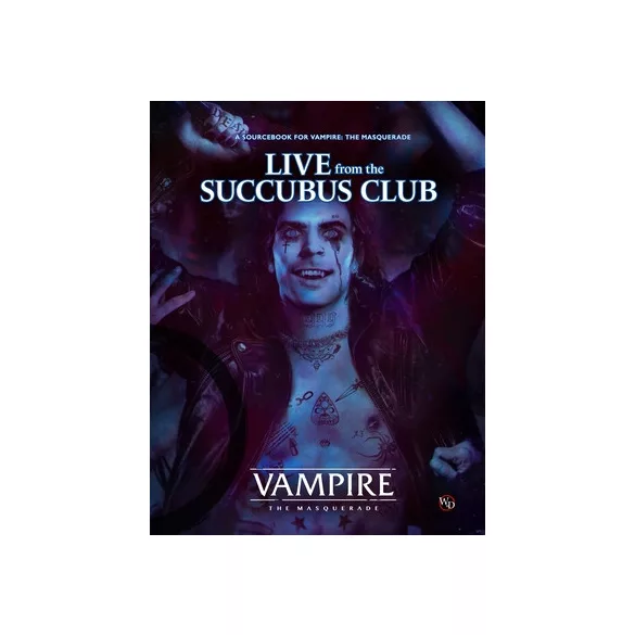 Vampire The Masquerade 5th Edition Roleplaying Game Live from the Succubus Club Sourcebook - EN