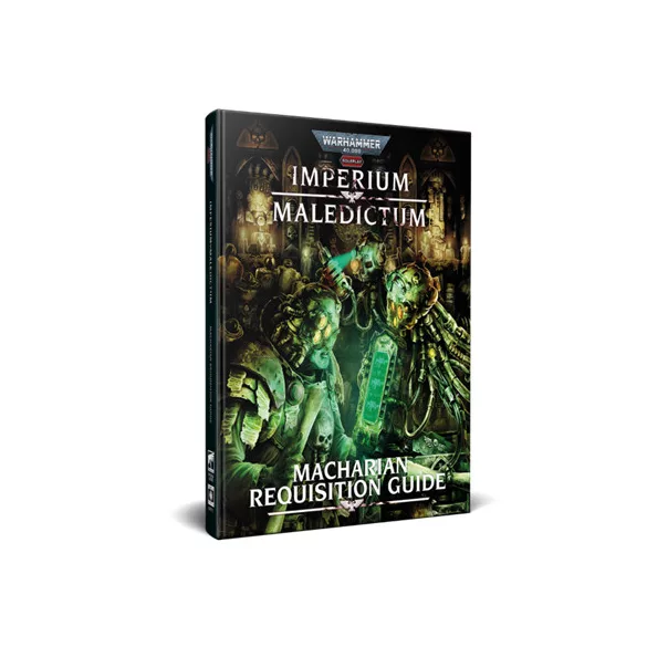 Warhammer 40,000 Roleplay: Imperium Maledictum, Macharian Requisition Guide - EN-CB72711