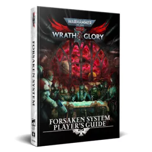 Warhammer 40;000: Wrath & Glory; Forsaken System Player's Guide - EN-CB72602