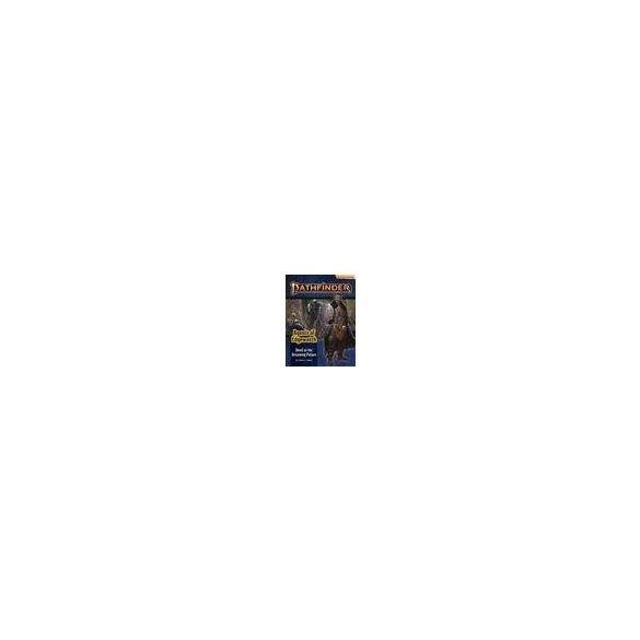 Pathfinder Adventure Path: Devil at the Dreaming Palace (Agents of Edgewatch 1 of 6) (P2) -EN-PZO90157