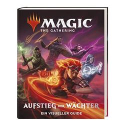 Magic: The Gathering – Aufstieg der Wächter Ein visueller Guide - DE-55003