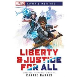 Liberty & Justice For All A Marvel: Xavier's Institute Novel - EN-ACOLJ80586