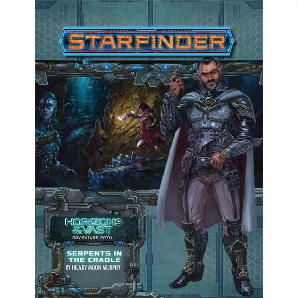 Starfinder Adventure Path: Serpents in the Cradle (Horizons of the Vast 2 of 6) - angol nyelvű szerepjáték kalandmodul