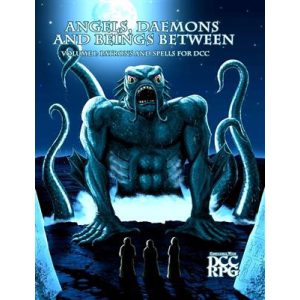 Angels, Daemons and Beings Between Volume 1 - Patrons and Spells for DCC (DCC RPG) - EN-GMG3P221