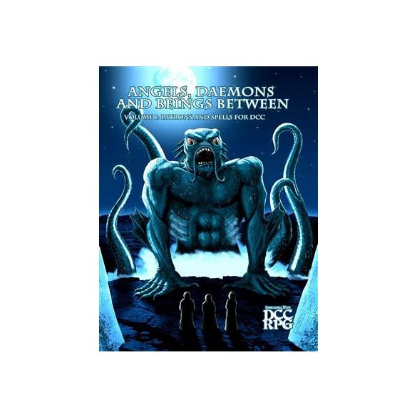 Angels, Daemons and Beings Between Volume 1 - Patrons and Spells for DCC (DCC RPG) - EN-GMG3P221