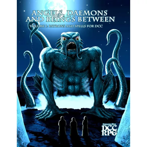 Angels, Daemons and Beings Between Volume 1 - Patrons and Spells for DCC (DCC RPG) - EN-GMG3P221