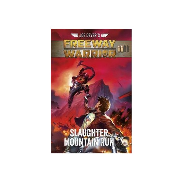 Joe Dever's Freeway Warrior 2 - Slaughter Mountain Run (Adventure Gamebook) - EN-MUH051171