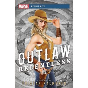 Outlaw: Relentless: Marvel Heroines - EN-ACOOR80746