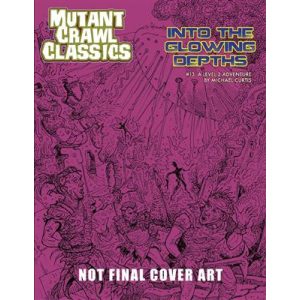 Mutant Crawl Classics #13 - Into the Glowing Depths - EN-GMG6223