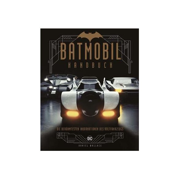 Batmobil - Die berühmtesten Inkarnationen des Kultfahrzeugs - DE-588782