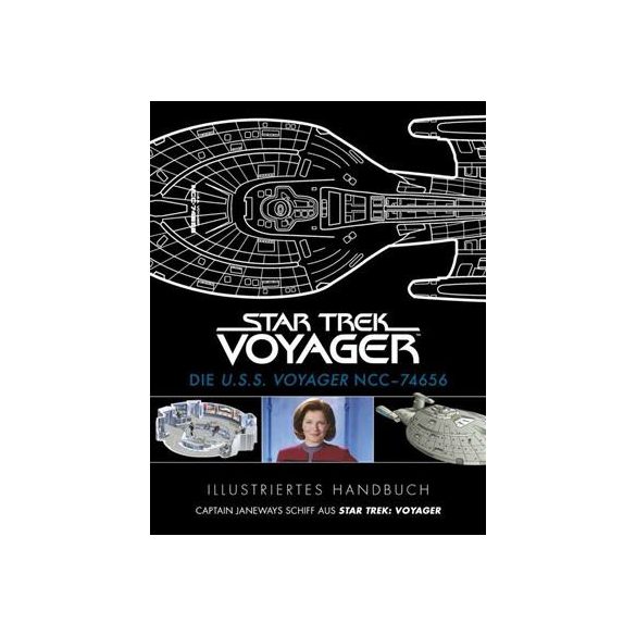 Illustriertes Handbuch: Die U.S.S. Voyager NCC-74656 - DE-589154