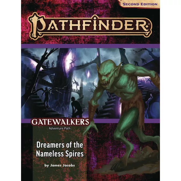 Pathfinder Adventure Path: Dreamers of the Nameless Spires (Gatewalkers 3 of 3) (P2) - EN-PZO90189
