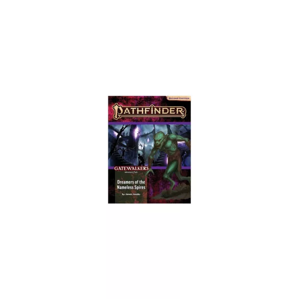 Pathfinder Adventure Path: Dreamers of the Nameless Spires (Gatewalkers 3 of 3) (P2) - EN-PZO90189