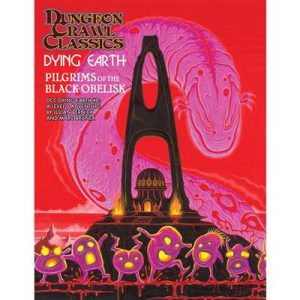 Dungeon Crawl Classics Dying Earth #0: The Black Obelisk - EN-GMG5266S