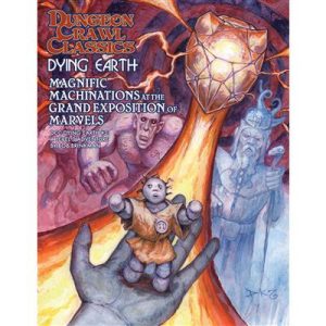 Dungeon Crawl Classics Dying Earth #3: Magnificent Machinations at the Grand Exposition - EN-GMG5269S
