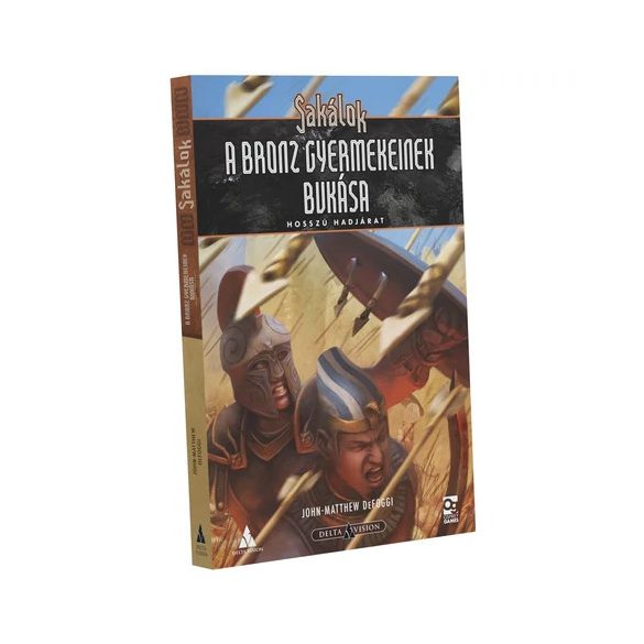 Sakálok - A bronz gyermekeinek bukása