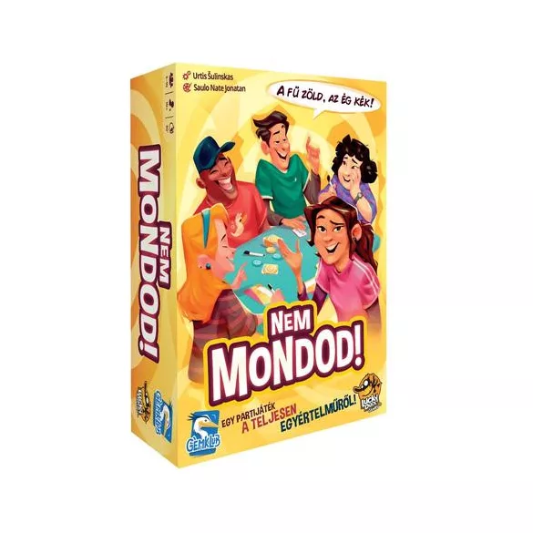 Nem mondod!