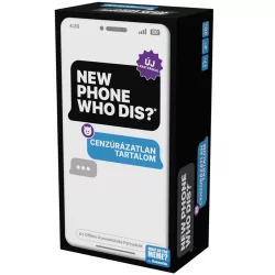   What do you meme? New phone, who dis? Cenzúrázatlan tartalom